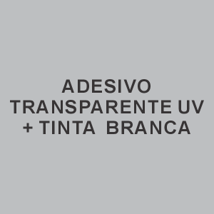ADESIVO TRANSP UV + BRANCO Transparente Tam.Variados 5x0 UV Sem acabamento EM CASO RETROVERSO [ COLADO POR DENTRO DO VIDRO ] - Deve ser enviado com a arte espelhada